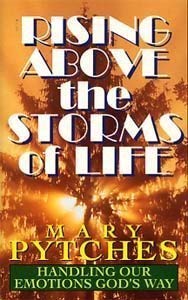 Beispielbild fr Rising Above the Storms of Life zum Verkauf von ThriftBooks-Atlanta