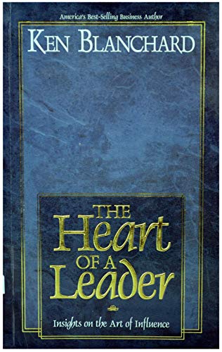 HEART OF A LEADER THE PB (9780863473821) by BLANCHARD KEN