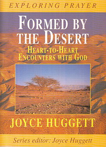 Stock image for Formed by the Desert (Exploring Prayer S.) for sale by WorldofBooks