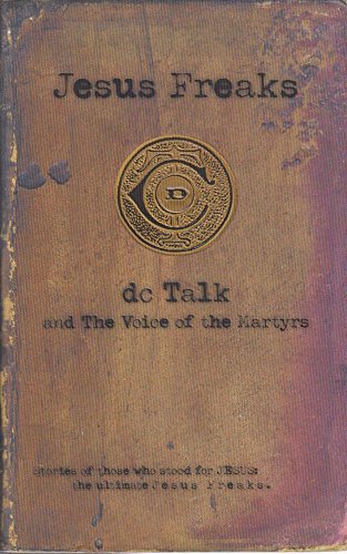 

Jesus Freaks Paperback D.C. Talk