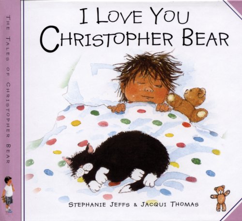 9780863474385: I Love You, Christopher Bear (Christopher Bear S.)