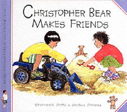 Stock image for Christopher Bear Makes Friends (Christopher Bear) for sale by Ebooksweb