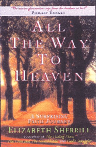 Stock image for All the Way to Heaven for sale by Better World Books Ltd