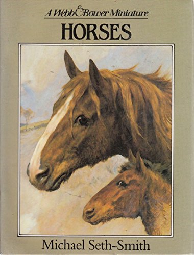 Beispielbild fr Horses (A Webb and Bower miniature) zum Verkauf von Reuseabook