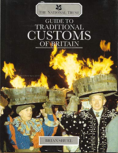 Stock image for The National Trust Guide to Traditional Customs of Britain for sale by Better World Books