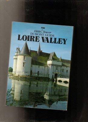 Stock image for Loire Valley (Dumont Guide) for sale by AwesomeBooks