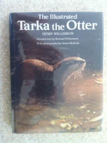 Beispielbild fr The Illustrated Tarka the Otter; [Classics of the British Countryside] zum Verkauf von AwesomeBooks