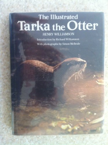 Stock image for The Illustrated Tarka The Otter for sale by Balfour Books