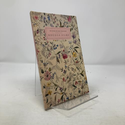 

Rococo Silks (Series 1) (The Victoria & Albert colour books)