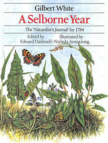 Stock image for A Selborne Year: The Naturalist's Journal for 1784 for sale by WorldofBooks