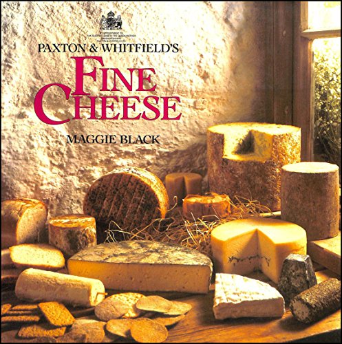 Beispielbild fr Paxton & Whitfield's Fine Cheese zum Verkauf von WorldofBooks