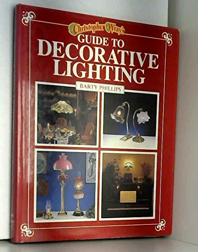 Stock image for Christopher Wray's Guide to Decorative Lighting for sale by Shadow Books