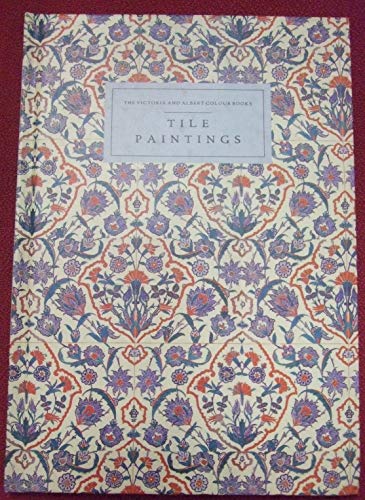 Stock image for Victoria and Albert Colour Books: Tile Paintings for sale by WorldofBooks