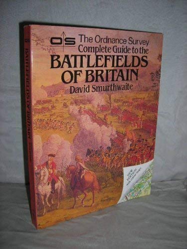 Stock image for The Ordnance Survey Complete Guide to the Battlefields of Britain for sale by WorldofBooks