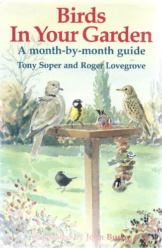 Stock image for Birds in Your Garden: A Month-By-Month Guide for sale by Bahamut Media