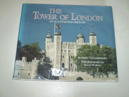 Beispielbild fr The Tower of London: An Illustrated History zum Verkauf von WorldofBooks