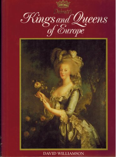 Stock image for Debrett's Kings And Queens of Europe for sale by WorldofBooks