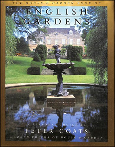 Beispielbild fr The House & Garden Book of English Gardens: A Personal Choice zum Verkauf von WorldofBooks