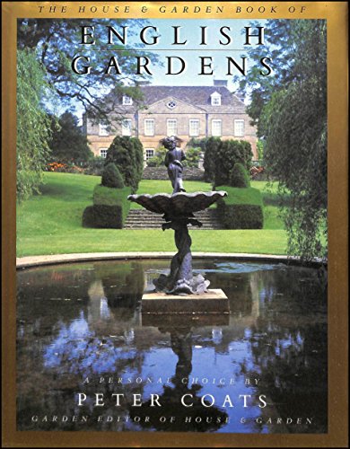 Stock image for The House & Garden Book of English Gardens: A Personal Choice for sale by WorldofBooks