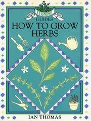 Culpeper Guides How to Grow Herbs (9780863502088) by Thomas, Ian