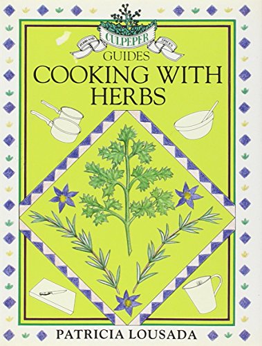 Stock image for Culpepper Guides: Cooking with Herbs (Culpeper Guides) for sale by WorldofBooks