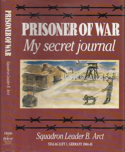 Imagen de archivo de Prisoner of War: My Secret Journal:Stalag Luft I, Germany 1944-45 a la venta por AwesomeBooks