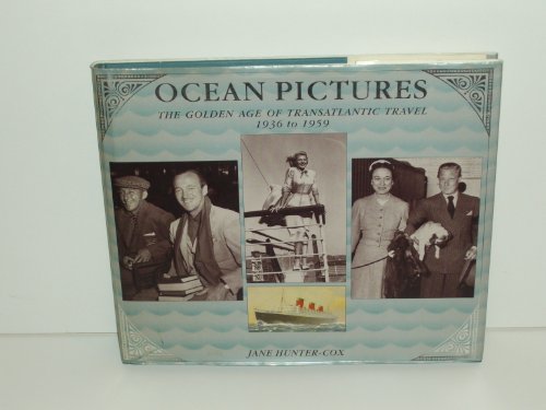 9780863502507: Ocean Pictures: The Golden Age of Transatlantic Travel: 1936-1959 [Lingua Inglese]