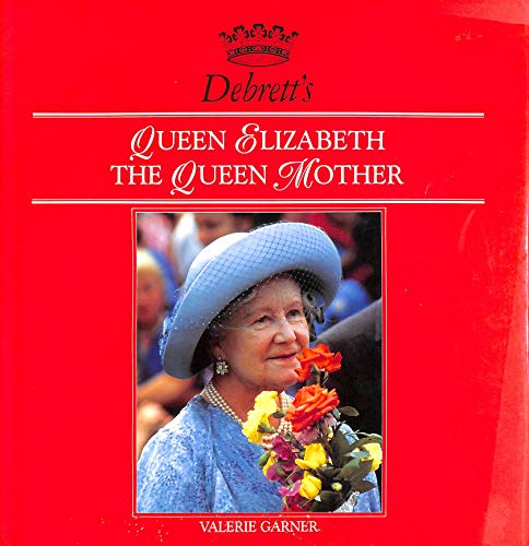 Imagen de archivo de Debrett's Queen Elizabeth the Queen Mother a la venta por WorldofBooks