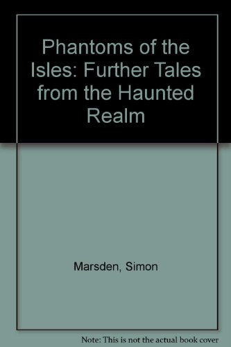 9780863504631: Phantoms of the Isles: Further Tales from the Haunted Realm