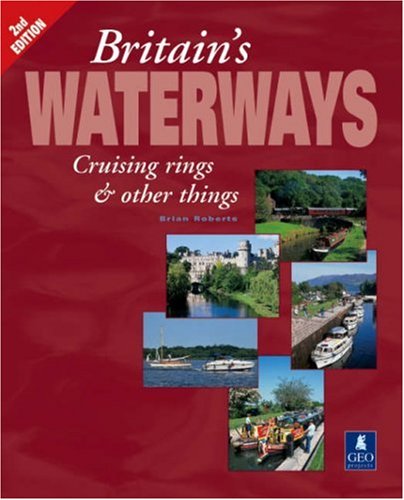 Stock image for Britain's Waterways: Cruising Rings & Other Things.: Cruising Rings and Other Things for sale by WorldofBooks