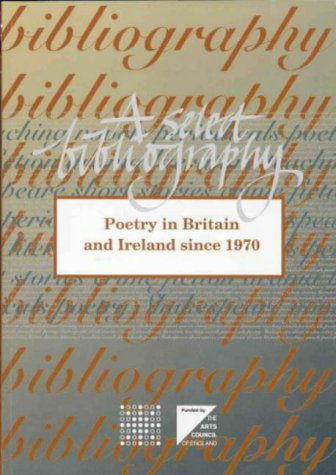 Imagen de archivo de Poetry in Britain and Ireland Since 1970: A Select Bibliography a la venta por Goldstone Books