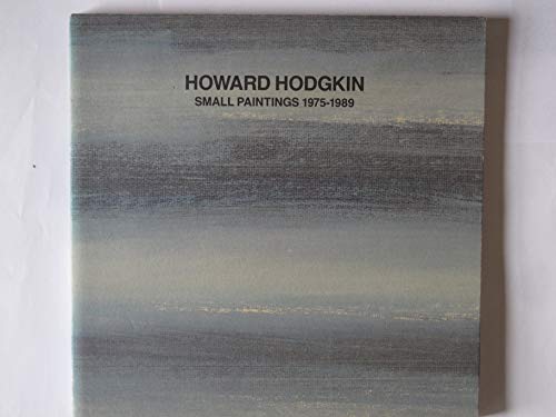 Stock-Bild f�r Howard Hodgkin Small Paintings 1975-1989