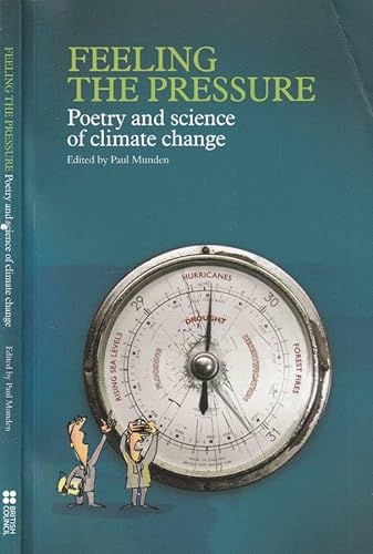 Stock image for Feeling the Pressure Poetry and Science of Climate Change for sale by WorldofBooks