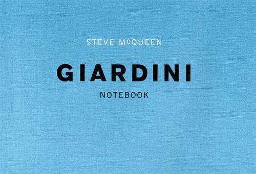 Beispielbild fr Steve McQueen: Giardini Notebook zum Verkauf von WorldofBooks