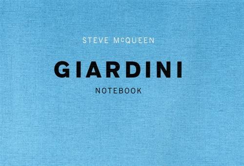 Imagen de archivo de Steve McQueen: Giardini Notebook a la venta por WorldofBooks