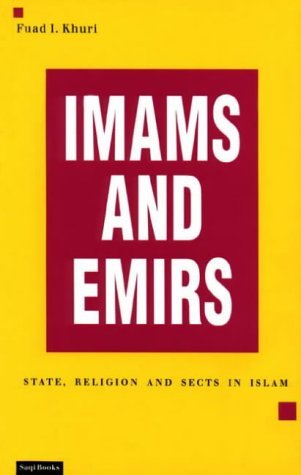Beispielbild fr Imams and Emirs: State, Religion, and Sechts in Islam zum Verkauf von MusicMagpie