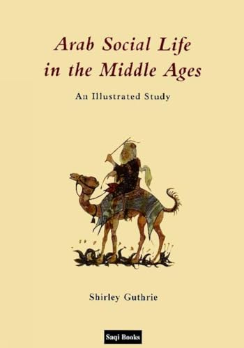 Stock image for Arab Social Life in the Middle Ages for sale by HPB-Diamond