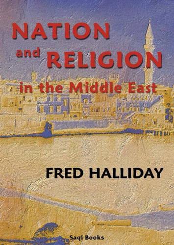 9780863560446: Nation and Religion in the Middle East