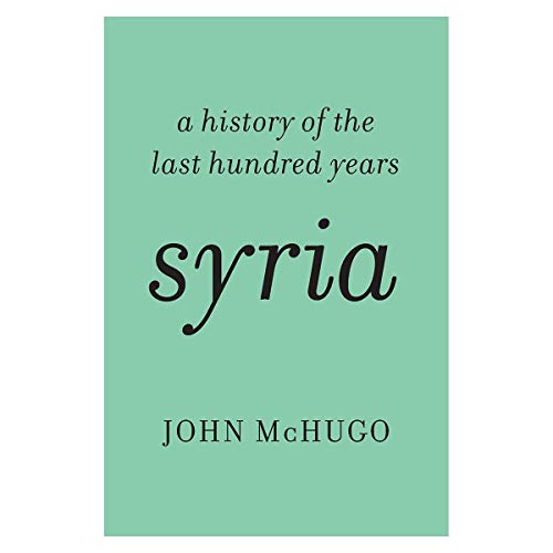 Imagen de archivo de Syria From The Great War To Civil War a la venta por BooksRun