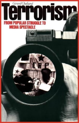 9780863561689: Terrorism: From Popular Struggle to Media Spectacle