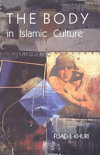 The Body In Islamic Culture