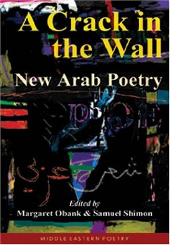 Beispielbild fr A Crack in the Wall: New Arab Poetry zum Verkauf von WorldofBooks