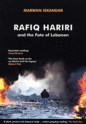 Stock image for Rafiq Hariri and the Fate of Lebanon for sale by Better World Books