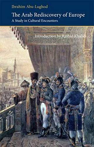 Beispielbild fr The Arab Rediscovery of Europe: A Study in Cultural Encounters zum Verkauf von ThriftBooks-Dallas