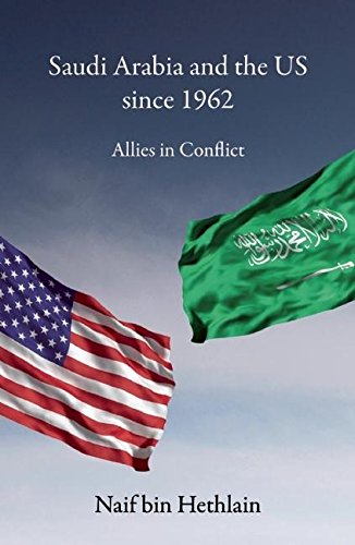 Beispielbild fr Saudi Arabia and the US Since 1962: Allies In Conflict zum Verkauf von WYEMART LIMITED