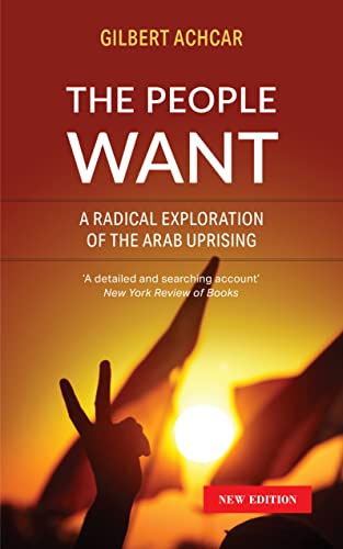 Beispielbild fr The People Want: A Radical Exploration of the Arab Uprising zum Verkauf von WorldofBooks