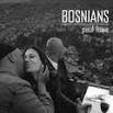 Bosnians (9780863565069) by Lowe, Paul