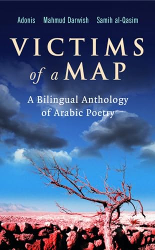 9780863565243: Victims of a Map: A Bilingual Anthology of Arabic Poetry