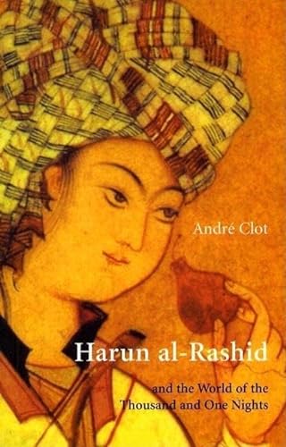 9780863565502: Harun al-Rashid & The World Of 1001 Nights