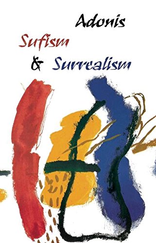 Sufism And Surrealism (9780863565571) by Adonis